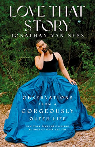 Beispielbild fr Love That Story: Observations from a Gorgeously Queer Life zum Verkauf von WorldofBooks