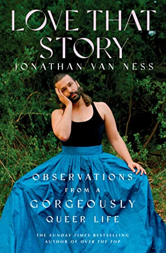 Beispielbild fr Love That Story: Observations from a Gorgeously Queer Life zum Verkauf von WorldofBooks