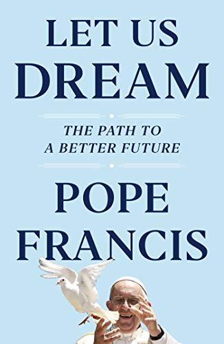 9781398502208: Let Us Dream: The Path to a Better Future