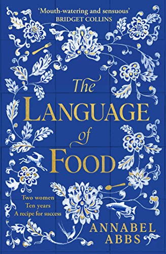 9781398502253: The Language of Food: The International Bestseller - "Mouth-watering and sensuous, a real feast for the imagination" BRIDGET COLLINS