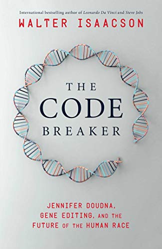 Stock image for THE CODE BREAKER : Jennifer Doudna, Gene Editing and the Future of the Human Race for sale by Amazing Book Company