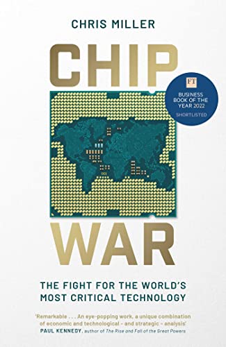 Stock image for Chip War: The Fight for the World's Most Critical Technology for sale by BooksRun