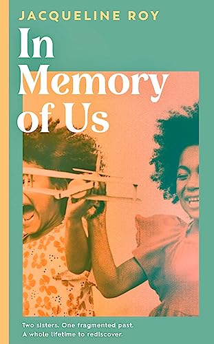 9781398504257: In Memory of Us: A profound evocation of memory and post-Windrush life in Britain