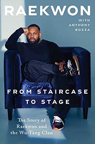 9781398504493: From Staircase to Stage: The Story of Raekwon and the Wu-Tang Clan