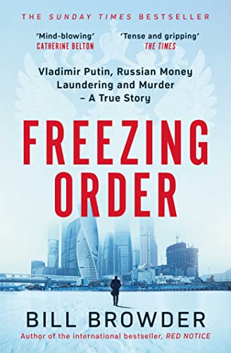 Beispielbild fr Freezing Order: Vladimir Putin, Russian Money Laundering and Murder - A True Story zum Verkauf von WorldofBooks