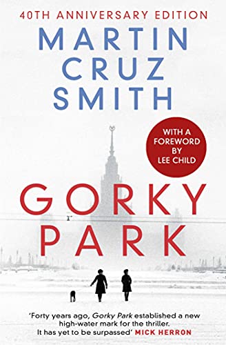 Stock image for Gorky Park (Volume 1) (The Arkady Renko Novels) for sale by WorldofBooks