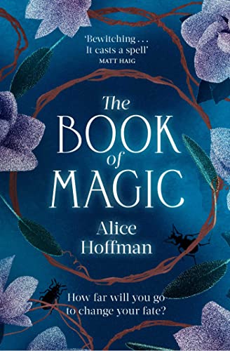 Alice Hoffman , The Book of Magic
