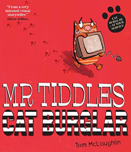 Stock image for Mr Tiddles Cat Burglar for sale by Blackwell's