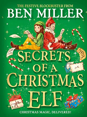 Stock image for Secrets of a Christmas Elf: top-ten festive magic from author of smash hit Diary of a Christmas Elf for sale by Goldstone Books