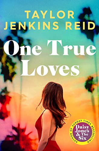 Stock image for One True Loves: Taylor Jenkins Reid for sale by WorldofBooks