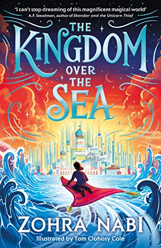 Stock image for The Kingdom Over the Sea: The perfect spellbinding fantasy adventure for holiday reading (Volume 1) for sale by WorldofBooks