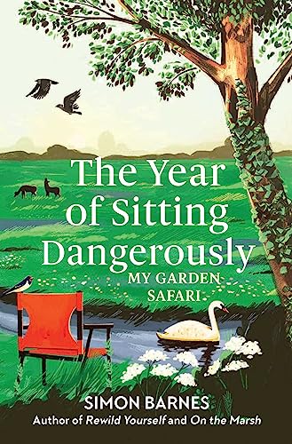 Stock image for The Year of Sitting Dangerously for sale by Blackwell's