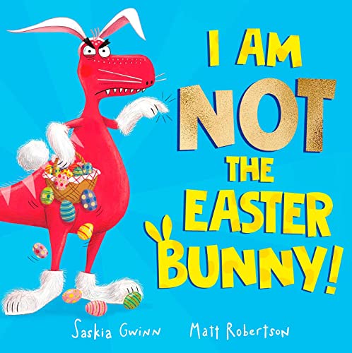 Beispielbild fr I Am Not the Easter Bunny! zum Verkauf von Blackwell's