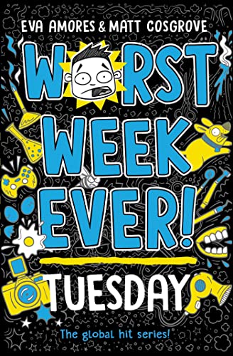 Stock image for Worst Week Ever! Tuesday: Eva Amores, Matt Cosgrove (Worst week ever!, 2) for sale by WorldofBooks