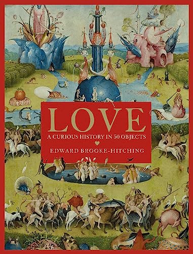 Beispielbild fr Love; A Curious History zum Verkauf von PBShop.store US