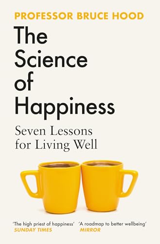 9781398526419: The Science of Happiness: Seven Lessons for Living Well