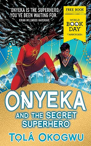 Beispielbild fr Onyeka and the Secret Superhero: World Book Day 2024 zum Verkauf von WorldofBooks