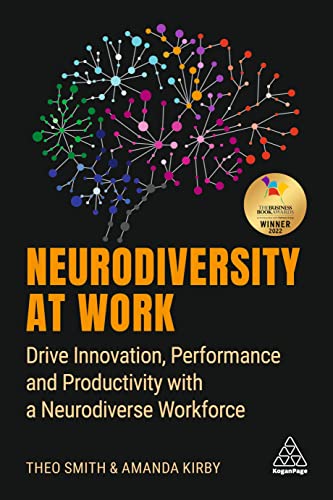 Imagen de archivo de Neurodiversity at Work: Drive Innovation, Performance and Productivity with a Neurodiverse Workforce a la venta por HPB-Red