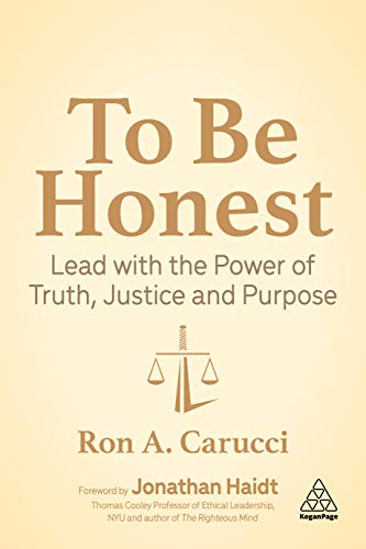 Imagen de archivo de To be Honest: Lead with the Power of Truth, Justice and Purpose a la venta por Enterprise Books