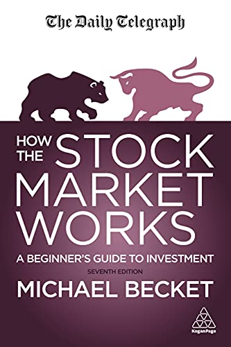 Beispielbild fr How The Stock Market Works: A Beginner's Guide to Investment zum Verkauf von WorldofBooks