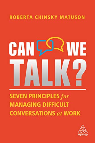 Stock image for Can We Talk?: Seven Principles for Managing Difficult Conversations at Work for sale by Friends of  Pima County Public Library