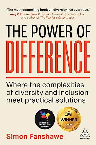 Beispielbild fr The Power of Difference: Where the Complexities of Diversity and Inclusion Meet Practical Solutions zum Verkauf von WorldofBooks