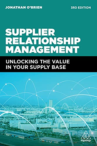 9781398602250: Supplier Relationship Management: Unlocking the Value in Your Supply Base