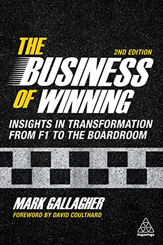 Beispielbild fr The Business of Winning: Insights in Transformation from F1 to the Boardroom zum Verkauf von WorldofBooks
