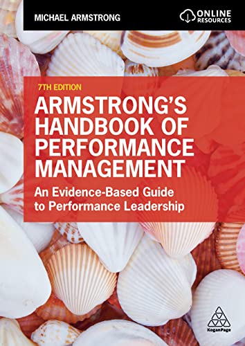 

Armstrong's Handbook of Performance Management : An Evidence-Based Guide to Performance Leadership