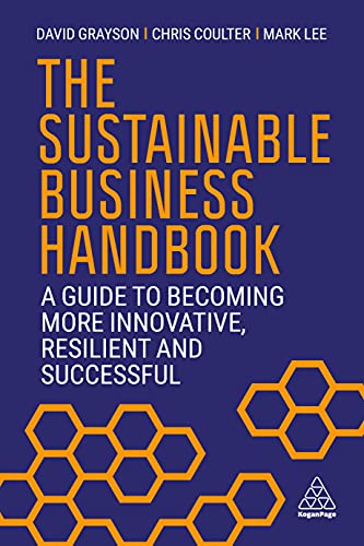 Imagen de archivo de The Sustainable Business Handbook: A Guide to Becoming More Innovative, Resilient and Successful a la venta por Book Deals