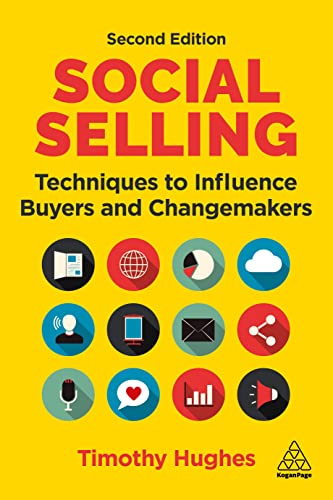 9781398607323: Social Selling: Techniques to Influence Buyers and Changemakers