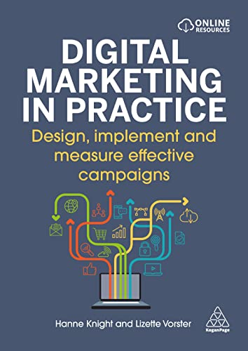 9781398608870: Digital Marketing in Practice: Design, Implement and Measure Effective Campaigns