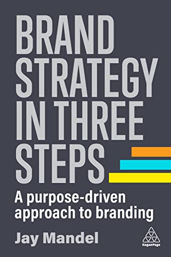Beispielbild fr Brand Strategy in Three Steps zum Verkauf von Blackwell's