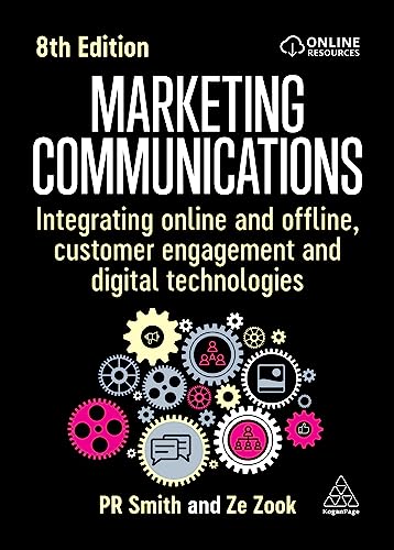 Stock image for Marketing Communications: Integrating Online and Offline, Customer Engagement and Digital Technologies for sale by Books Unplugged