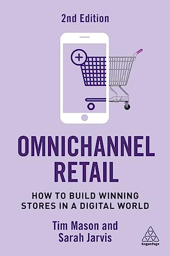 Stock image for Omnichannel Retail: How to Build Winning Stores in a Digital World for sale by SecondSale