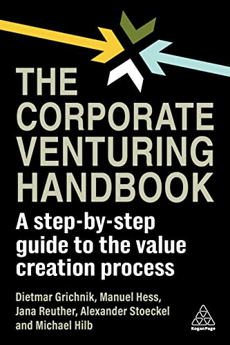 Stock image for The Corporate Venturing Handbook: A Step-by-Step Guide to the Value Creation Process for sale by Tall Stories BA