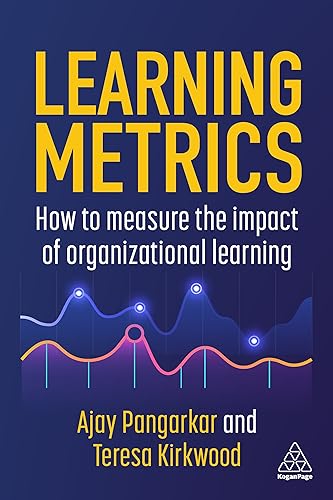 9781398615366: Learning Metrics: How to Measure the Impact of Organizational Learning
