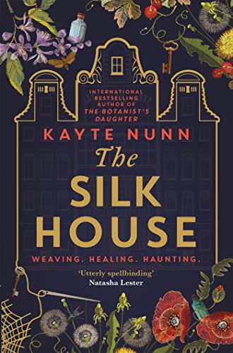 Stock image for The Silk House: The thrilling historical novel from the bestselling author of The Botanist's Daughter for sale by WorldofBooks
