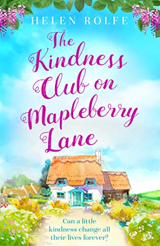 Stock image for The Kindness Club on Mapleberry Lane: The most heartwarming tale about family, forgiveness and the importance of kindness for sale by WorldofBooks