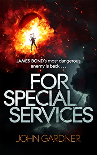 Stock image for For Special Services: A James Bond thriller for sale by WorldofBooks