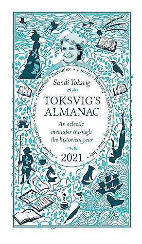 Beispielbild fr Toksvig's Almanac 2021: An Eclectic Meander Through the Historical Year by Sandi Toksvig zum Verkauf von SecondSale