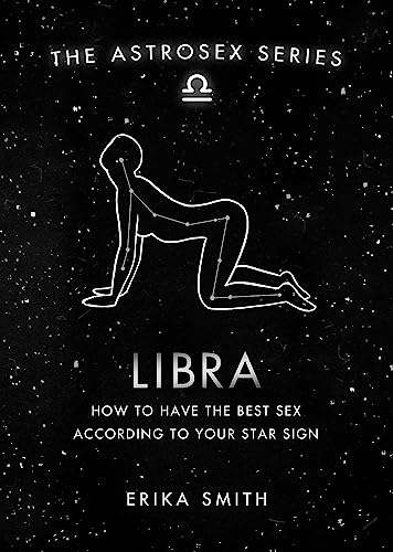Beispielbild fr Astrosex: Libra: How to have the best sex according to your star sign (The Astrosex Series) zum Verkauf von WorldofBooks