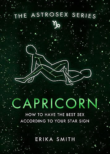 Beispielbild fr Astrosex: Capricorn: How to have the best sex according to your star sign (The Astrosex Series) zum Verkauf von WorldofBooks