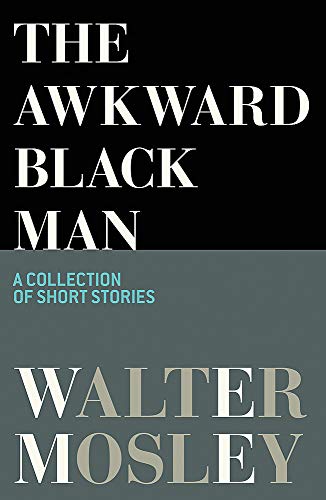 Stock image for The Awkward Black Man for sale by Blackwell's