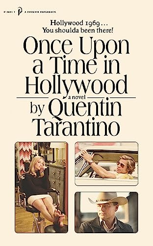 9781398706132: Once Upon a Time in Hollywood: The First Novel By Quentin Tarantino (A Phoenix paperback, 3691)