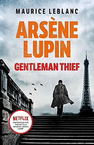 Beispielbild fr Ars?ne Lupin, Gentleman-Thief: the inspiration behind the hit Netflix TV series, LUPIN zum Verkauf von Reuseabook