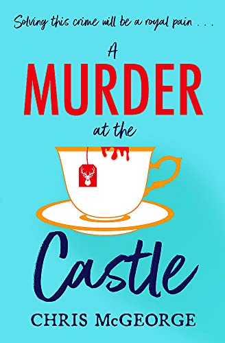 Beispielbild fr A Murder at the Castle: A gripping and cosy murder mystery for fans of The Windsor Knot and Knives Out zum Verkauf von WorldofBooks