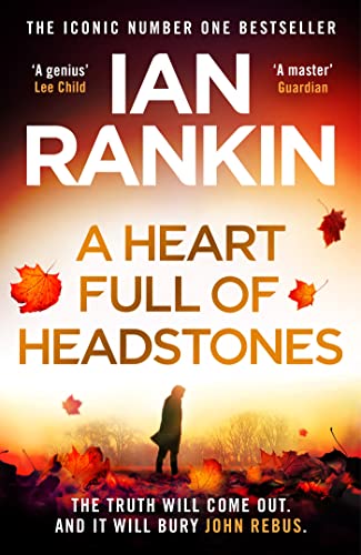 Stock image for A Heart Full of Headstones: The Gripping Must-Read Thriller from the No.1 Bestseller Ian Rankin for sale by WorldofBooks