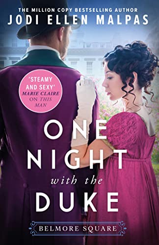 Stock image for One Night with the Duke: The sexy, scandalous and page-turning regency romance you wont be able to put down! (Belmore Square) for sale by WorldofBooks