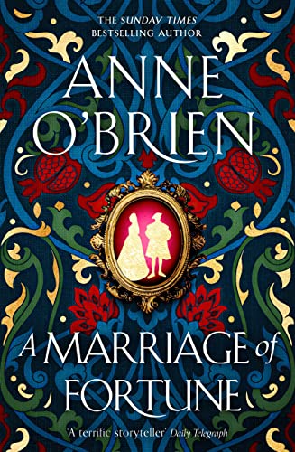  Anne O`Brien, A Marriage of Fortune